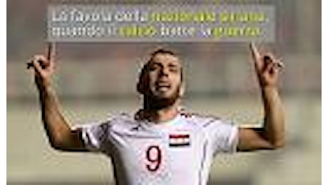 La favola della nazionale siriana, quando il calcio batte la guerra