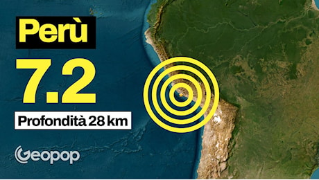 Terremoto di magnitudo 7.2 al largo del Perù, rientrata l'allerta tsunami: le cause della forte scossa