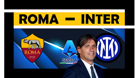 Probabili formazioni Serie A: le scelte di Inzaghi per Roma-Inter