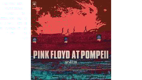 Pink Floyd - Live At Pompeii - MCMLXXII: Il concerto-mito si fa disco con la regia di Steven Wilson