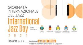 Martina Franca, il 30 aprile la Giornata internazionale del jazz, evento gratuito, prenotazione obbligatoria