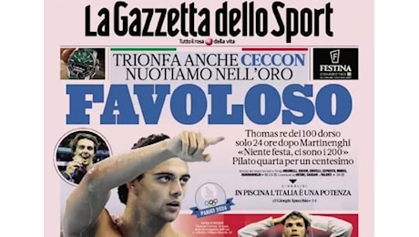 RASSEGNA - La Gazzetta dello Sport: Favoloso, trionfa anche Ceccon: nuotiamo nell'oro, Il Mattino: Napoli, la nuova cura: così Antonio Conte ha riacceso l'entusiasmo azzurro