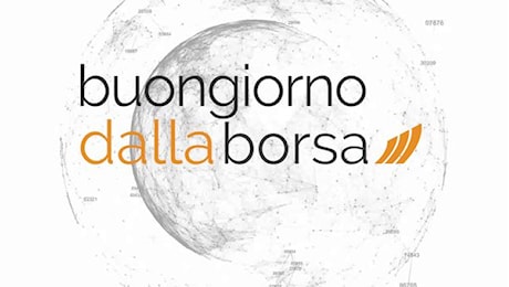 Buongiorno dalla Borsa 9 maggio 2025