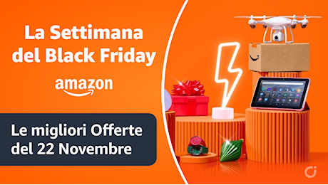 Black Friday 2024 su Amazon: Ecco le migliori Offerte del 22 Novembre! (in continuo aggiornamento)