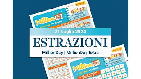 MillionDay e MillionDay extra: le estrazioni delle 13 del 21 luglio 2024