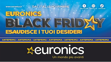 Volantini Euronics fino al 13 novembre: Black Friday, Tasso Zero e niente pagamenti fino al 2025