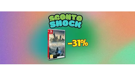 Hogwarts Legacy per Nintendo Switch a un prezzo shock (-31%)