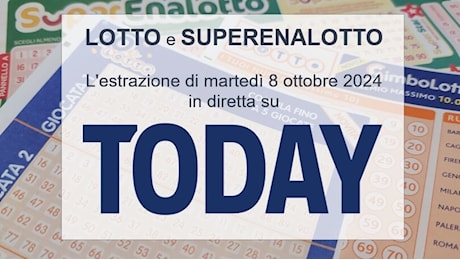 Estrazioni Lotto oggi e numeri SuperEnalotto di martedì 8 ottobre 2024