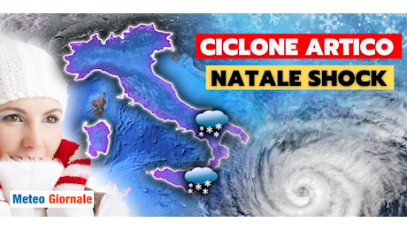 Meteo: ciclone Artico tra 24 e 25 Dicembre, mezza Italia a rischio