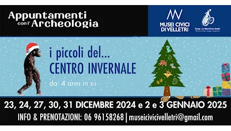 Velletri. Musei Civici. “I piccoli… del centro invernale” un’alternativa divertente e formativa per trascorrere le vacanze scolastiche