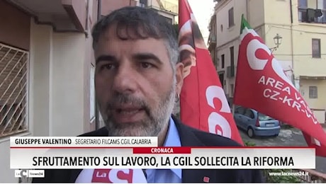 Sfruttamento sul lavoro la Cgil sollecita la riforma · Video LaC News24