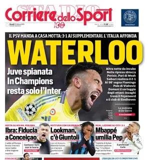 Pure la Juve eliminata in Champions, l'apertura del Corriere dello Sport : "Waterloo"