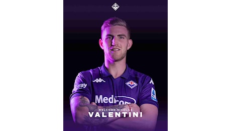 UFFICIALE Fiorentina, Valentini è un nuovo difensore viola