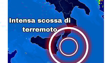 Terremoto: intensa scossa pochi minuti fa tra Sicilia e Calabria, gli aggiornamenti