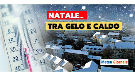 Meteo: bianco Natale per alcune regioni, caldo per altre