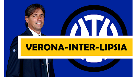 Inzaghi in Verona-Inter-Lipsia chiarisce l’unica discriminante delle sue scelte di formazione